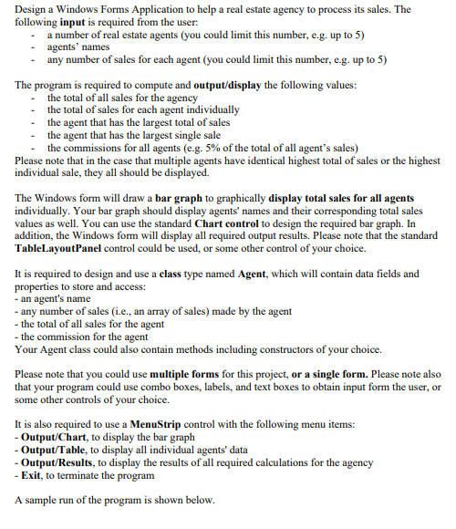 Write in C#, please read it carefully! Design a Windows Forms Application