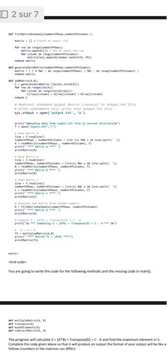 write methods that operate on matrices. The program reads values of matrices