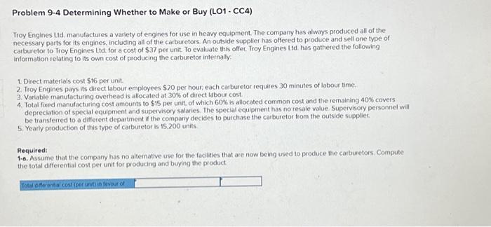  Problem 9-4 Determining Whether to Make or Buy (LO1-CC4) Troy Engines