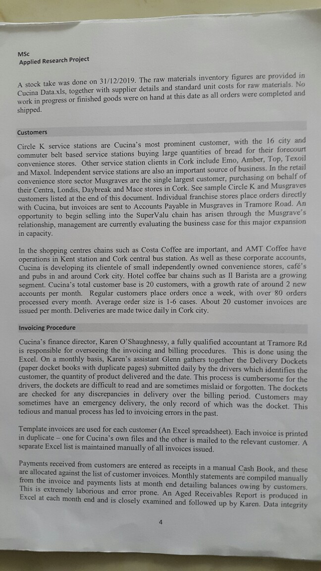 both the retail and foodservice industry. The main customer focus is farmers