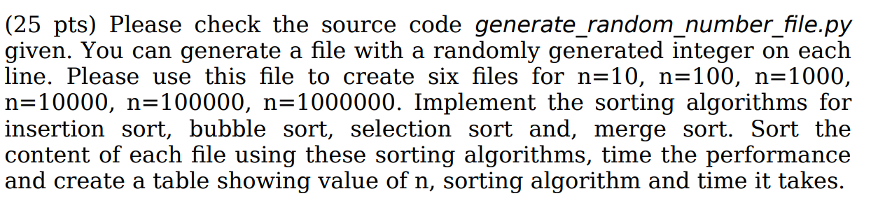 ONLY PYTHON!!!! ONLY PYTHON!! ONLY PYTHON!! generate_random_numberfile.py!!! generate_random_numberfile.py!!! generate_random_numberfile.py!!! (25 pts) Please