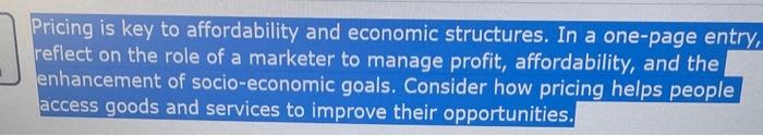 Pricing is key to affordability and economic structures. In a one-page