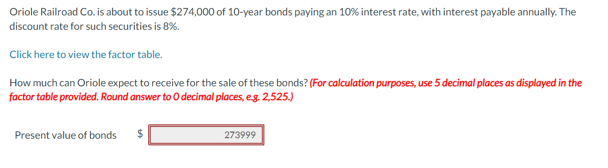 an Annuity of 1 Oriole Railroad Co. is about to issue $274,000