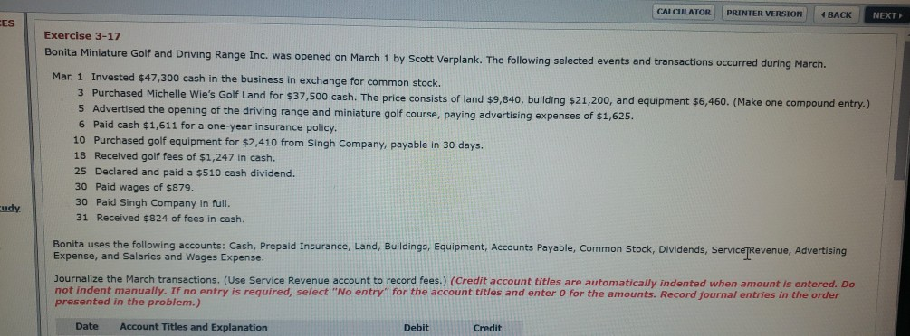 CALCULATOR PRINTER VERSION BACK NEXT Exercise 3-17 Bonita Miniature Golf and