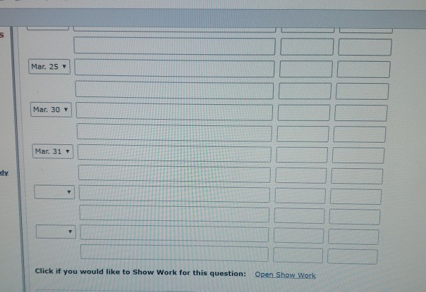following selected events and transactions occurred during March. Mar. 1 Invested $47,300