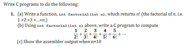 I completed question (a) with the C code below, but I am