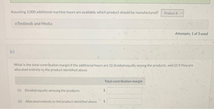 each product. (Round contribution margin per unit to 2 decimal ploces, es.