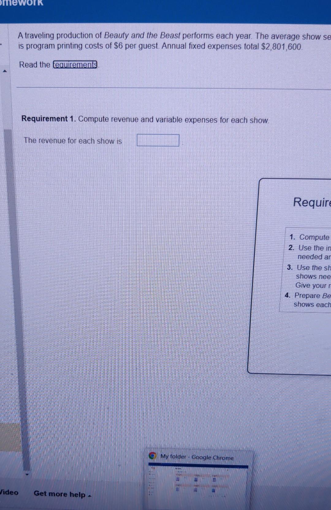 each show. 2. Use the income statement equation approach to compute the