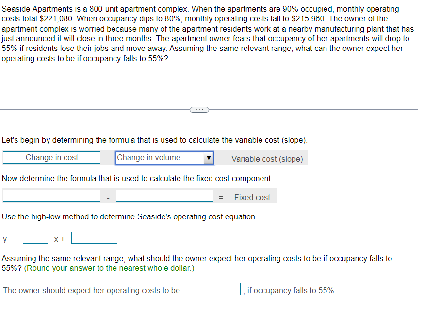  Seaside Apartments is a 800 -unit apartment complex. When the apartments