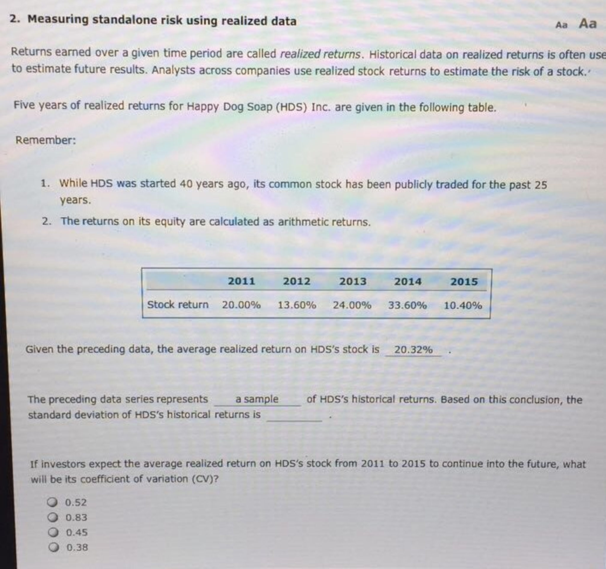  Measuring standalone risk using realized data Returns earned over a given