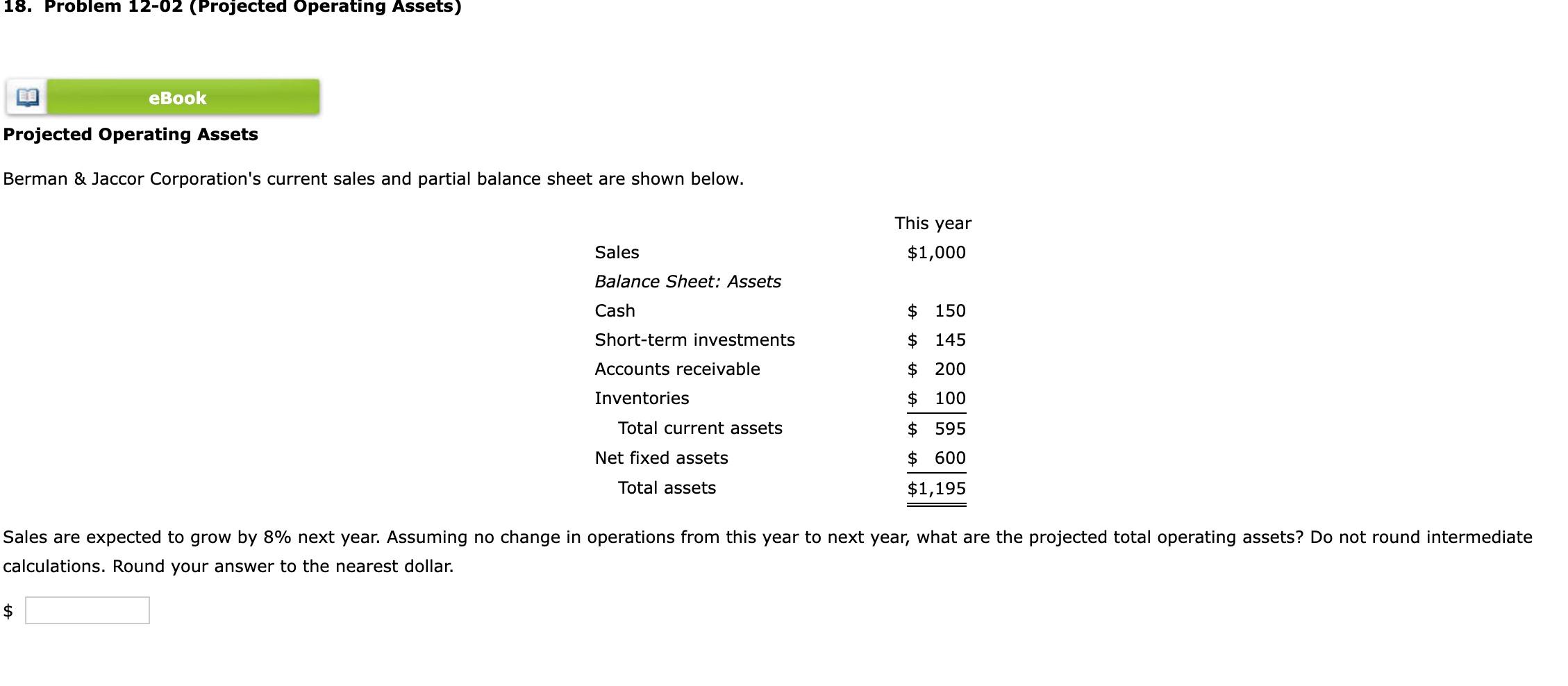  18. Problem 12-02 (Projected Operating Assets) Projected Operating Assets Berman \&