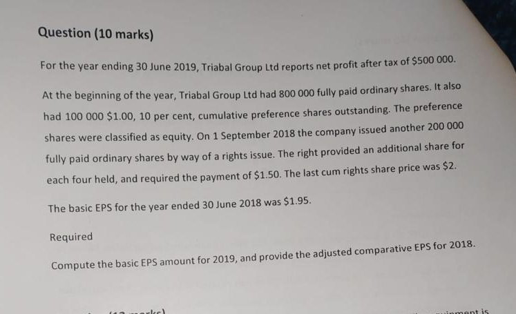  Question (10 marks) For the year ending 30 June 2019, Triabal