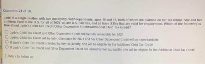  Jade is a single mother with two qualifying child dependents, ages