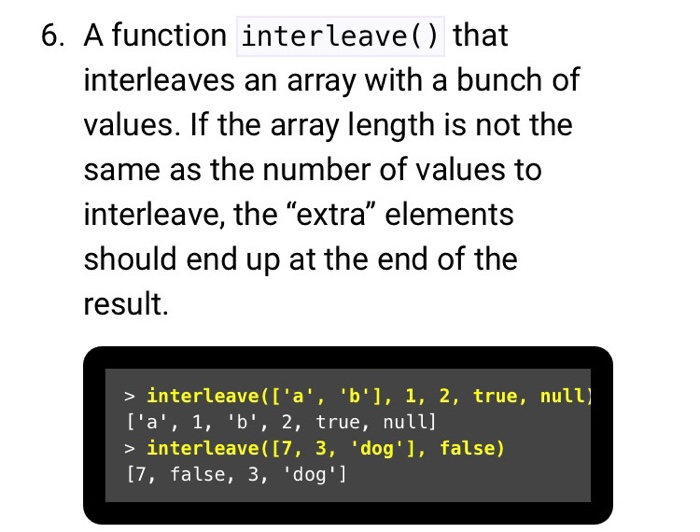 write this function in JavaScript 6. A function interleave() that interleaves an