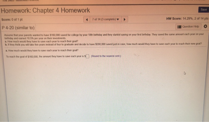  Homework:Chapter 4 Homework Save HW Score: 14.29 % , 2 of