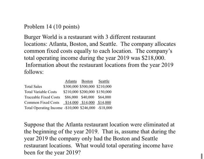  Problem 14 (10 points) Burger World is a restaurant with 3