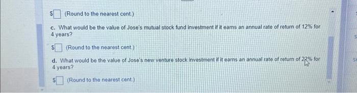 has $6,000 to invest for a 4-year period. He is looking at