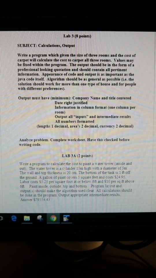  Lab 3 (8 points) SUBJECT: Calculations, Output Write a program which