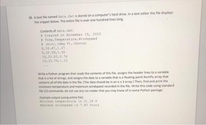  38. A text file named data. dat is stored on a