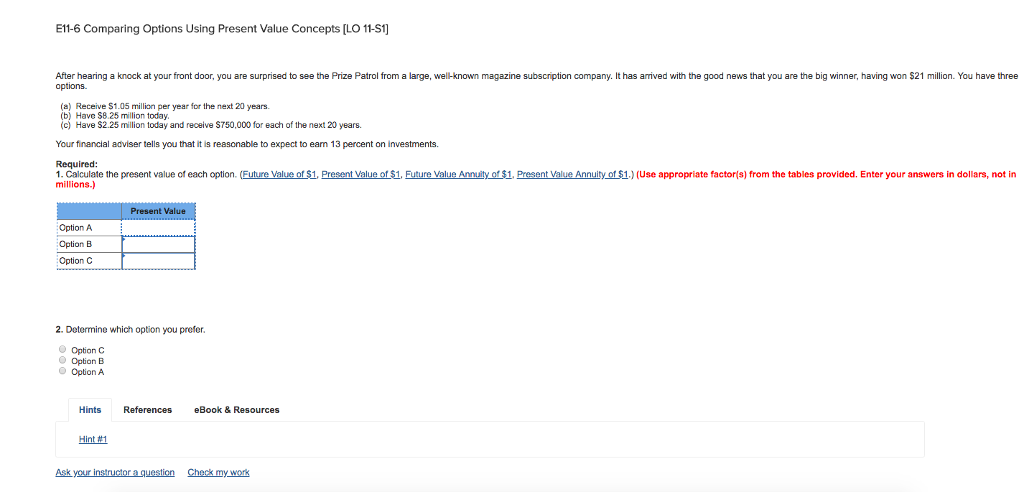  E11-6 Comparing Options Using Present Value Concepts [LO 11-s1] After hearing