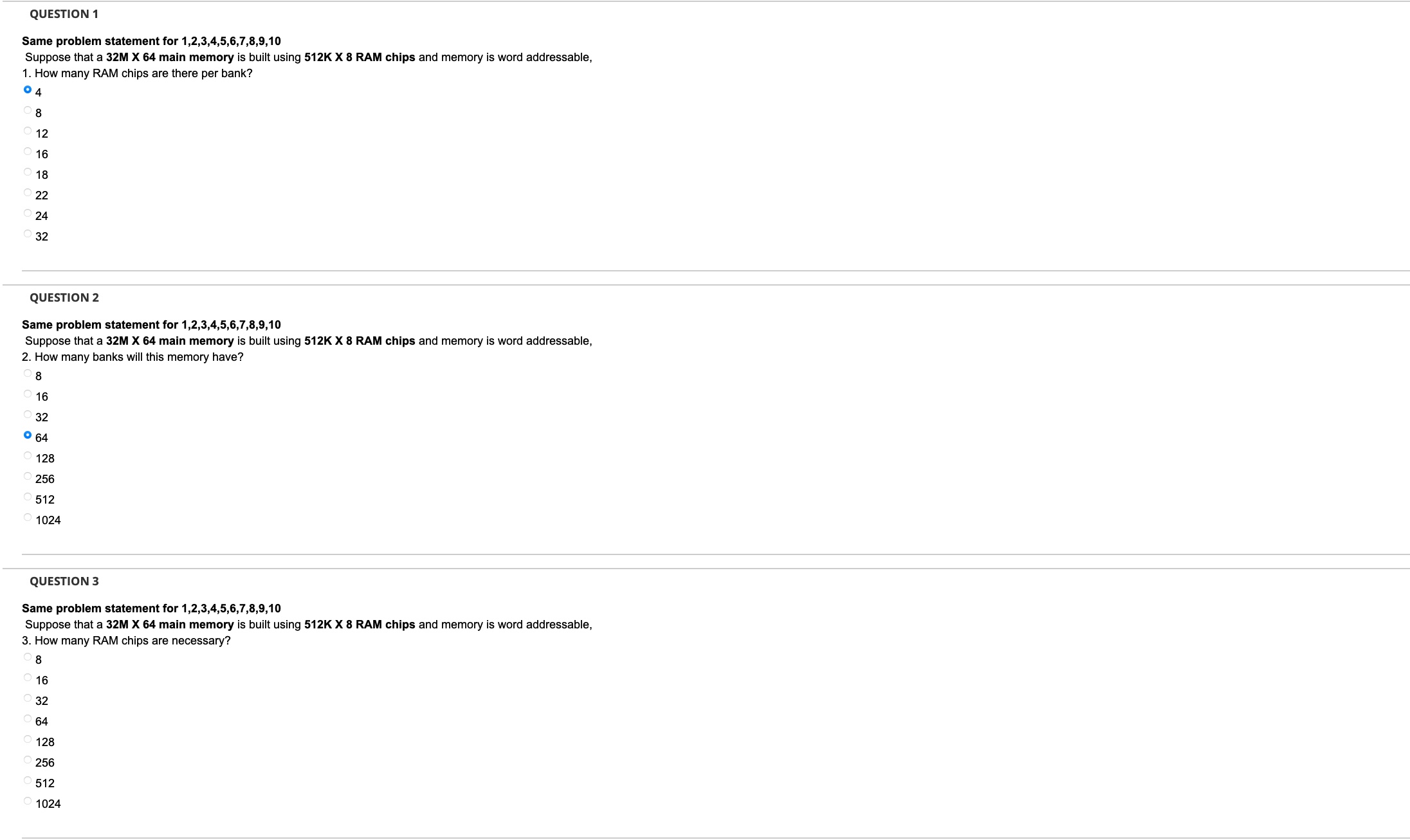  QUESTION 1 Same problem statement for 1,2,3,4,5,6,7,8,9,10 Suppose that a 32Mx64