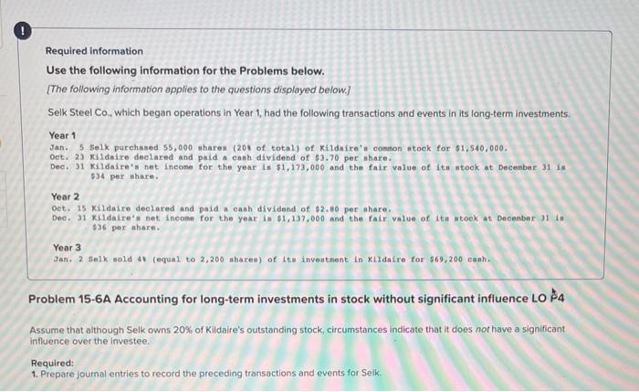  ! Required information Use the following information for the Problems below.