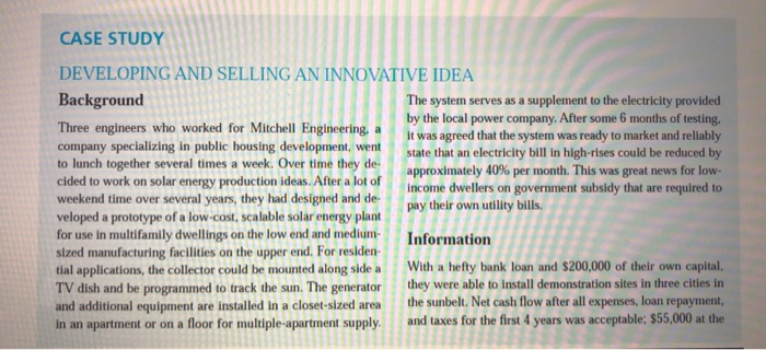  CASE STUDY DEVELOPING AND SELLING AN INNOVATIVE IDEA Background The system