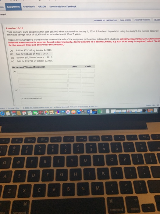  Help please will thumbs up! Gradebook ORION Downloadable eTextbook Exercise 10-10