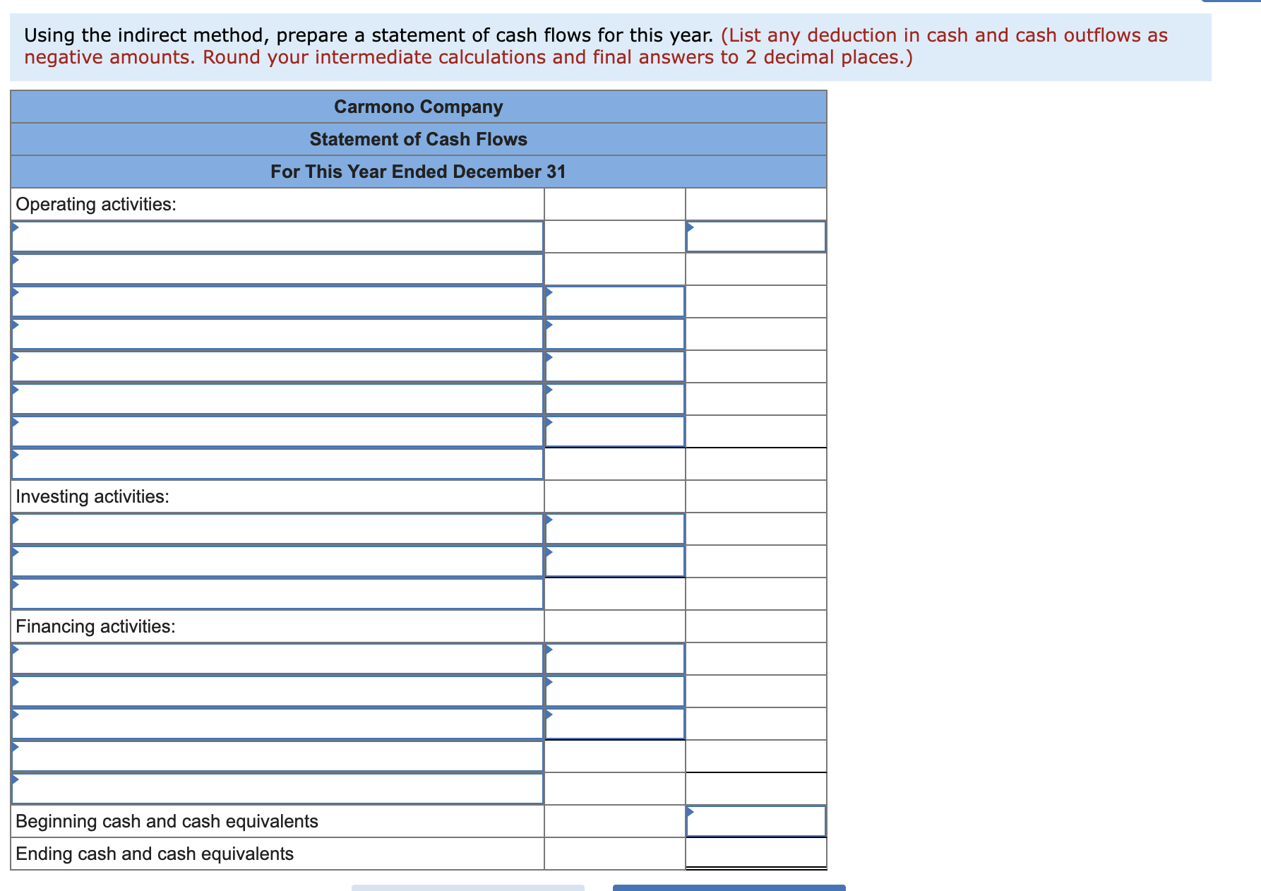 the company reported net income as follows: This year Carmono declared and