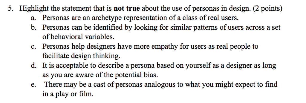  3. 5. Highlight the statement that is not true about the