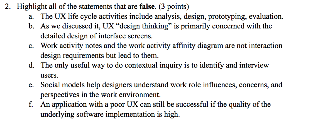 use of personas in design. (2 points) Personas are an archetype representation