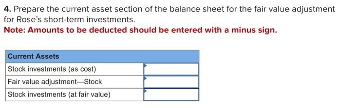 questions displayed below.] Rose Company had no short-term investments prior to this