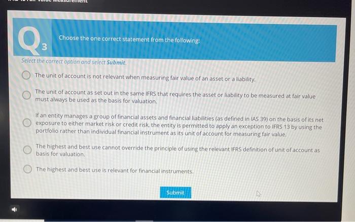 Choose the one correct statement from the following: Choose the one correct