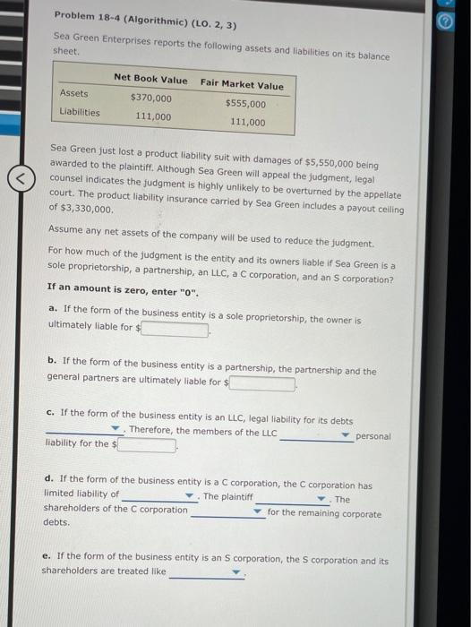  Problem 18-4 (Algorithmic) (LO. 2, 3) Sea Green Enterprises reports the