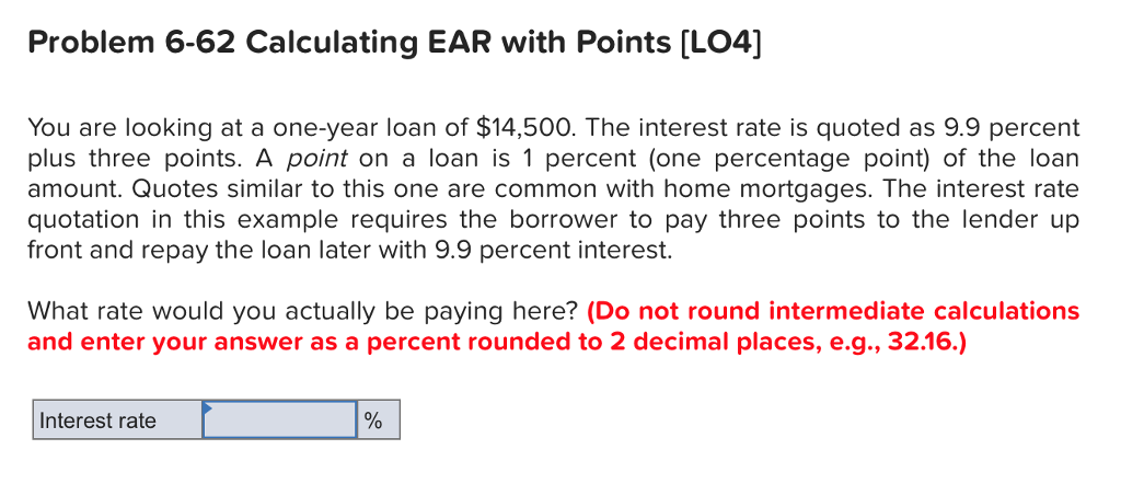  Problem 6-62 Calculating EAR with Points [LO4] You are looking at