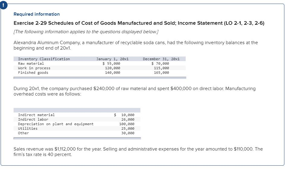 It is all one question. Please help solve Required information Exercise 2-29