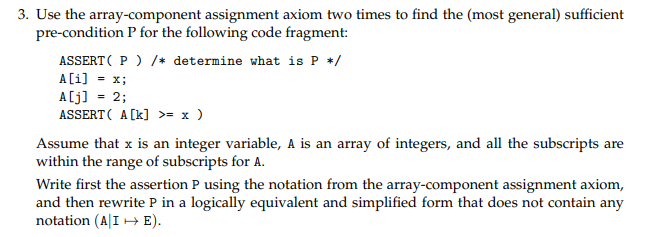  3. Use the array-component assignment axiom two times to find the