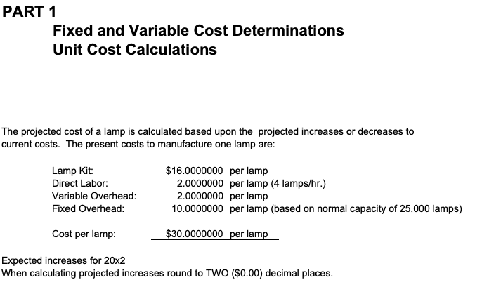  PART 1 Fixed and Variable Cost Determinations Unit Cost Calculations The