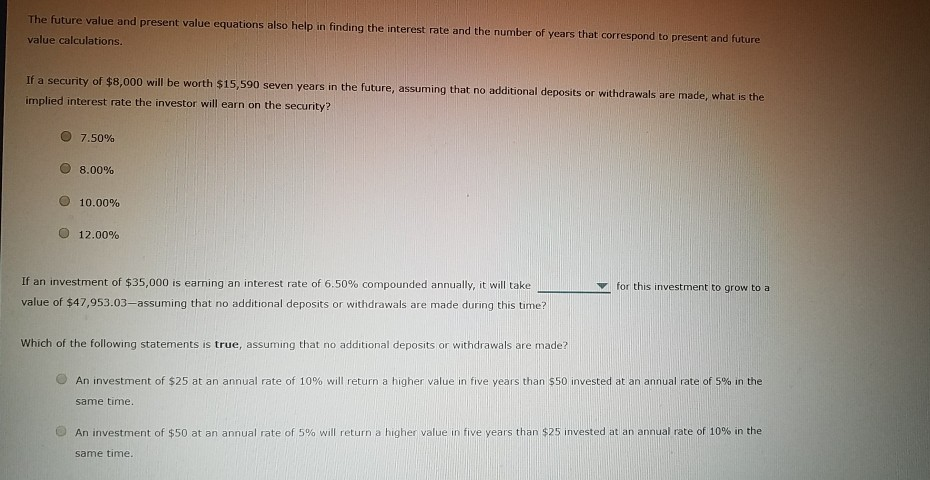  The future value and present value equations also help in finding