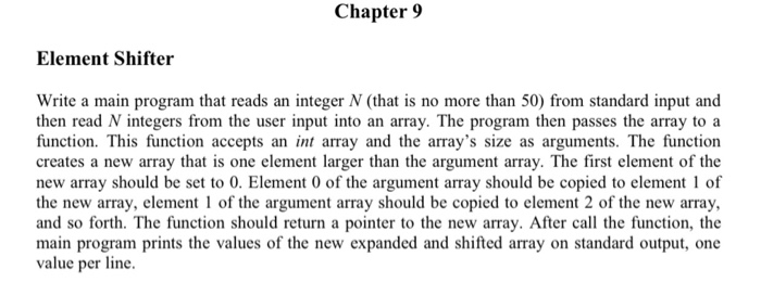  Chapter 9 Element Shifter Write a main program that reads an