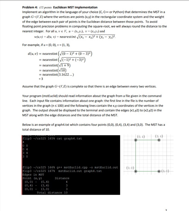  Please compile with python, thanks. Problem 4: (15 points Euclidean MST