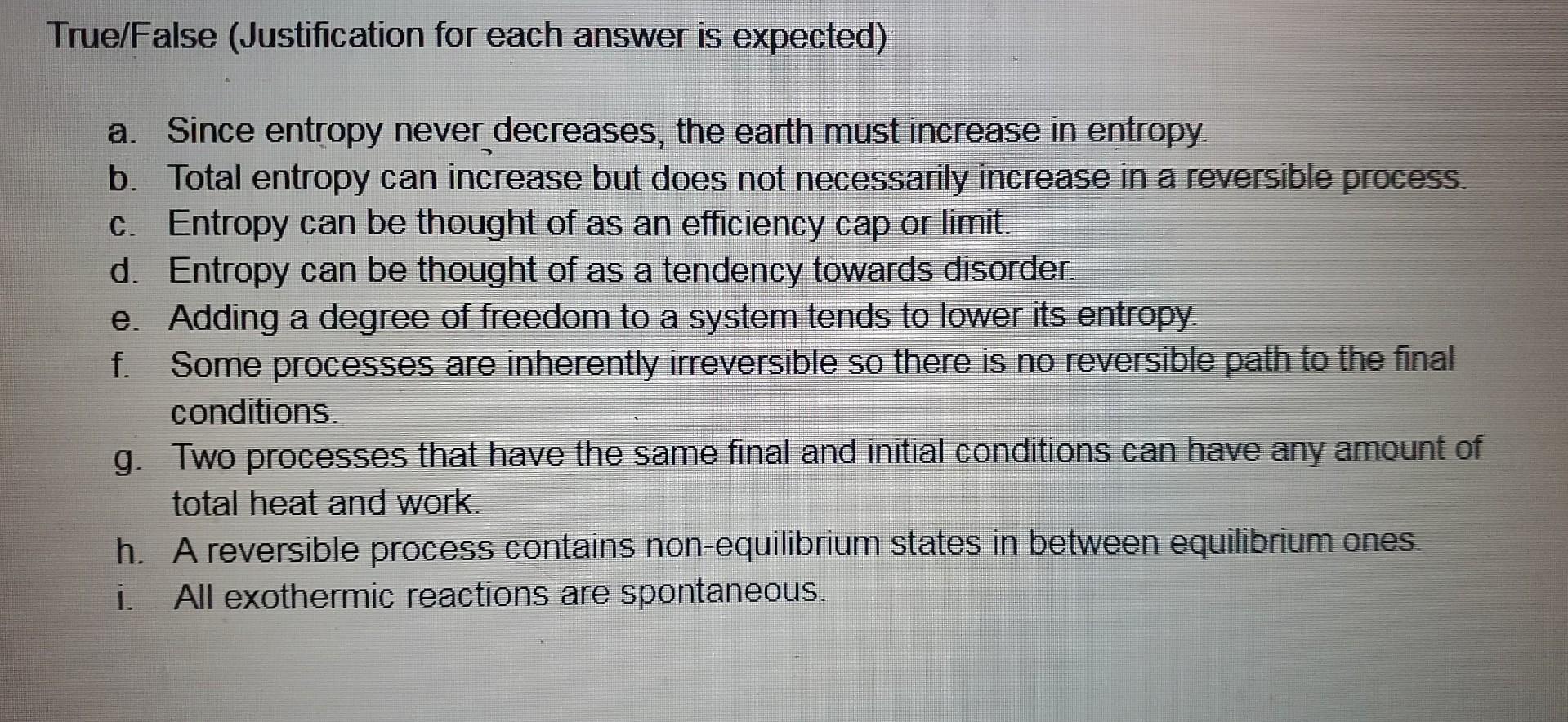 please answer the above question (all parts ) True/False (Justification for