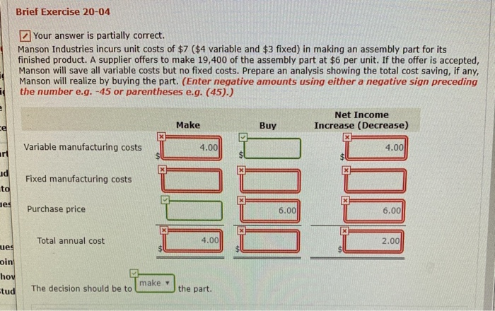  Brief Exercise 20-04 Your answer is partially correct. Manson Industries incurs