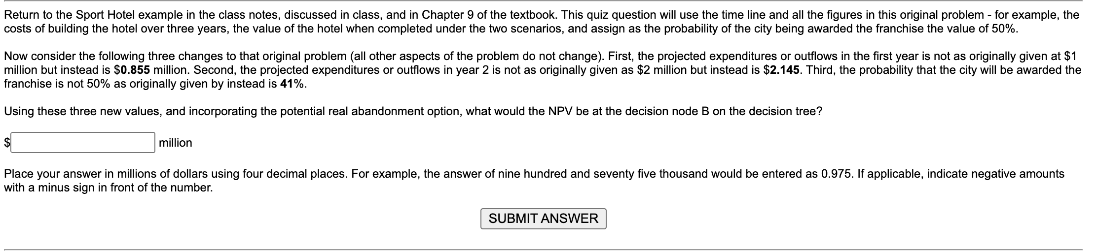  Return to the Sport Hotel example in the class notes, discussed