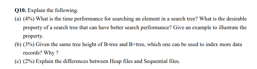  Q10. Explain the following. (a)(4%) What is the time performance for