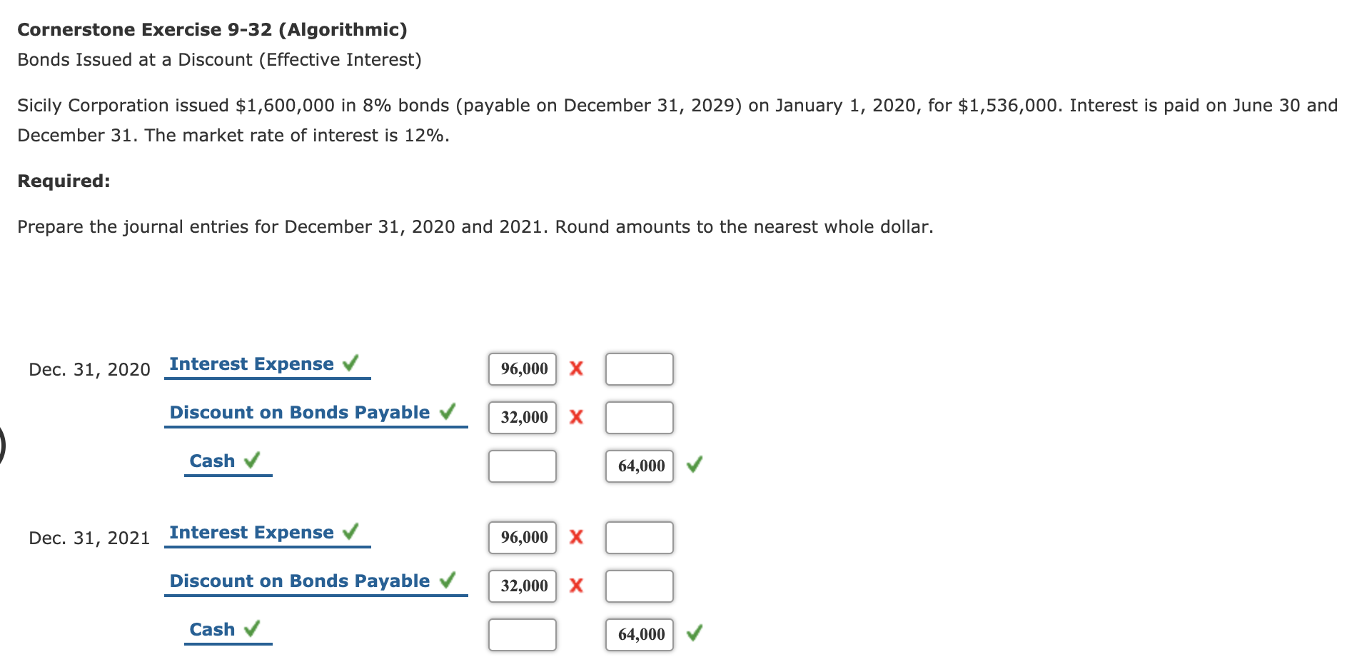 Cornerstone Exercise 9-32 (Algorithmic) Bonds Issued at a Discount (Effective Interest)