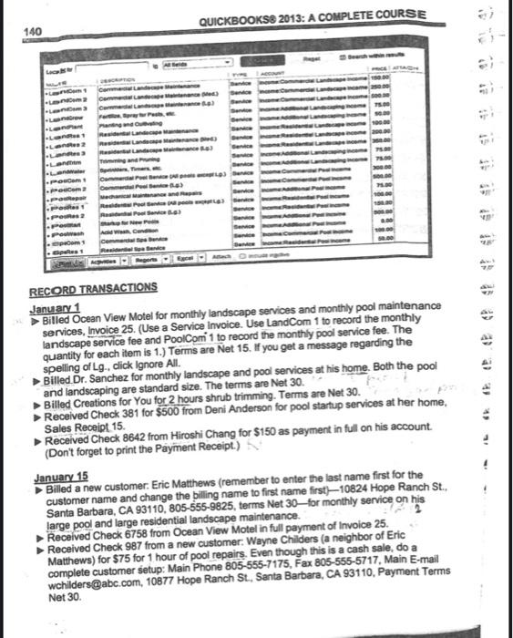 chapter, you will work with a different company and enter transactions that