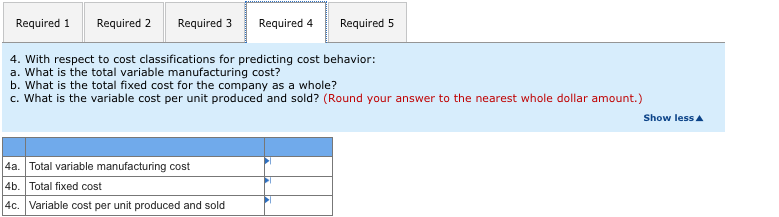 manufacturing overhead Variable selling expense Fixed selling expense Total selling expense Variable