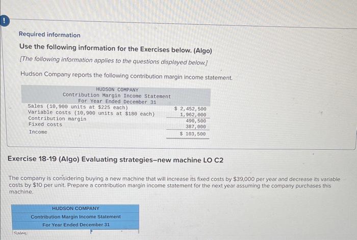 the following information for the Exercises below. (Algo) [The following information applies