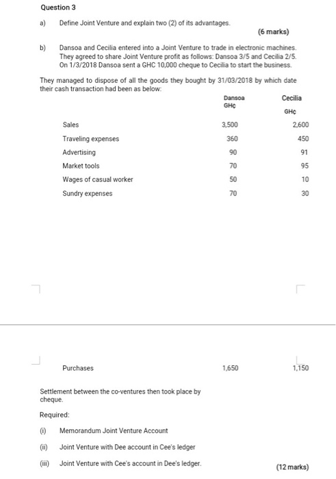  Question 3 a) GHC Define Joint Venture and explain two (2)